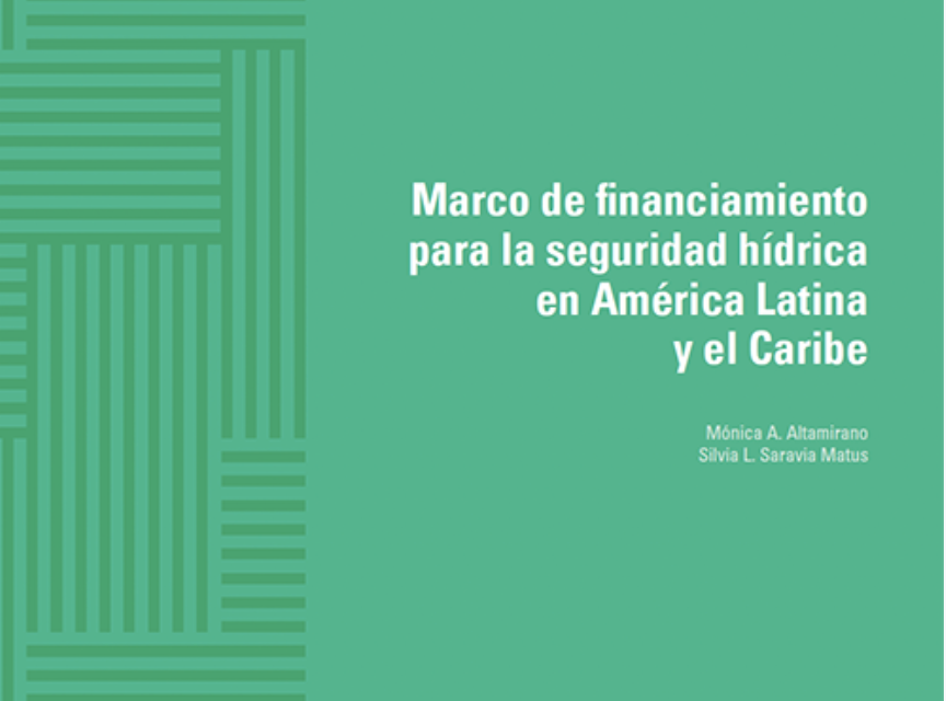 Financing Framework for Water Security (LAC)